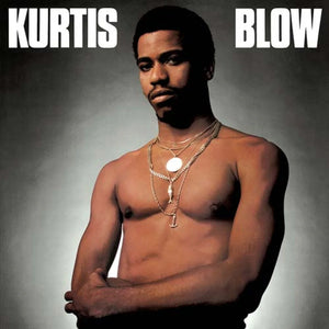 KURTIS BLOW | KURTIS BLOW