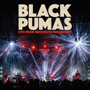 BLACK PUMAS | LIVE FROM BROOKLYN PARAMOUNT (2CD SET)