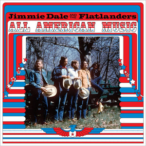 JIMMIE GILMORE DALE / AND THE FLATLANDERS | ALL AMERICAN MUSIC (2LP SET) (VINYL)