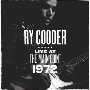 RY COODER | LIVE AT THE MAIN POINT 1972 RSD 2025 (VINYL)