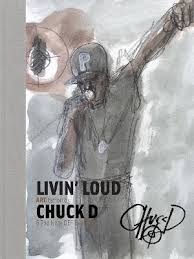 CHUCK D | LIVIN LOUD ARTITATION CHUCK D