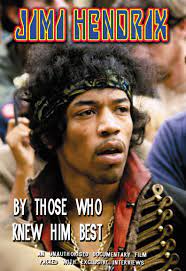 JIMI HENDRIX | BY THOSE WHO KNEW HIM BEST