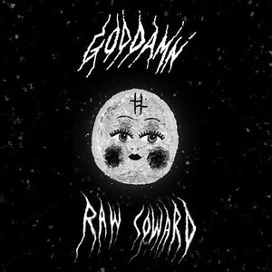 GOD DAMN | RAW COWARD