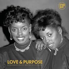 VARIOUS | LOVE AND PURPOSE - A CELEBRATION OF BRITISH SOUL MUSIC (2LP SET) (VINYL)