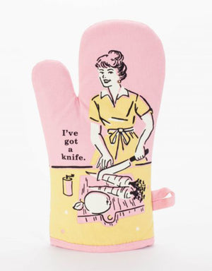 IVE GOT A KNIFE OVEN MITT