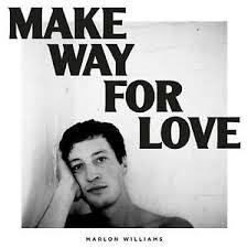 MARLON WILLIAMS | MAKE WAY FOR LOVE (REPACKAGE)