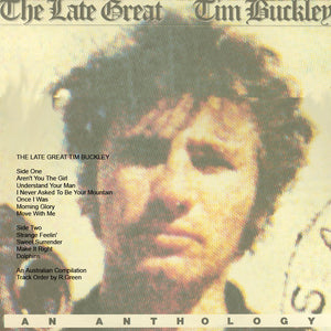 TIM BUCKLEY | LATE GREAT TIM BUCKLEY - AN ANTHOLOGY