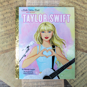WENDY LOGGIA | TAYLOR SWIFT LITTLE GOLDEN BOOK