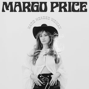MARGO PRICE | HARD HEADED WOMAN (SOFTPACK)