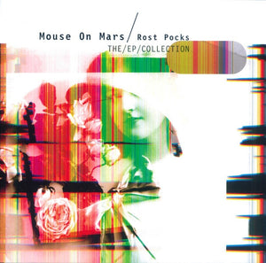 MOUSE ON MARS | ROST POCKS EP COLLECTION
