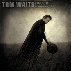 TOM WAITS | MULE VARIATIONS (REMASTERED) (2LP SET) (VINYL)
