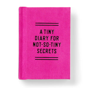 TINY DIARY FOR NOT SO TINY SECRETS  7X1X10CM JOURNAL