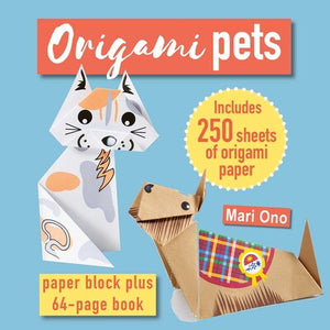 ORIGAMI PETS: PAPER BLOCK PLUS 64-PAGE BOOK | MARI ONO