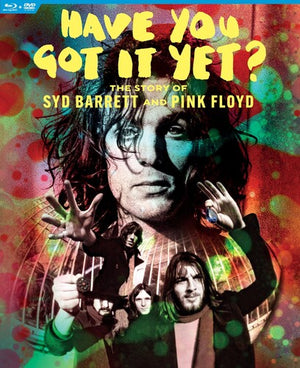 PINK FLOYD / DOCUMENTARY | HAVE YOU GOT IT YET - THE STORY OF SYD BARRETT AND PINK FLOYD (DVD)