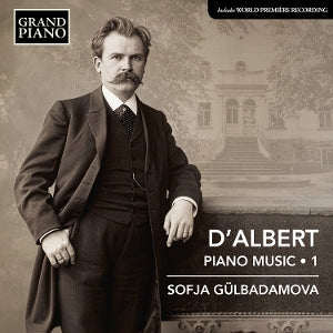 SOFJA GULBADAMOVA | Eugen D Albert: Piano Music, Vol. 1