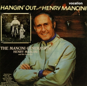 HENRY MANCINI | MANCINI GENERATION / HANGIN OUT WITH