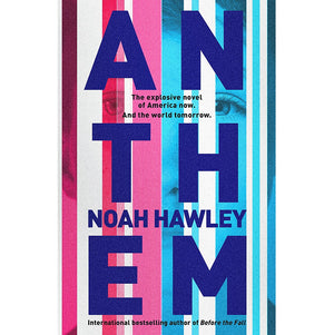 NOAH HAWLEY | ANTHEM