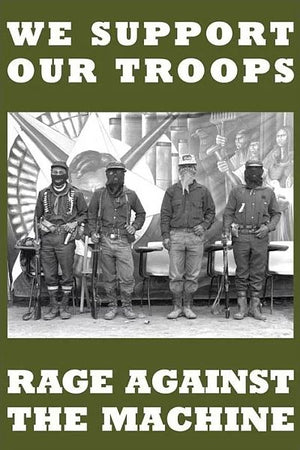 RAGE AGAINST THE MACHINE WE SUPPORT OUR TROOPS POSTER MAXI 660