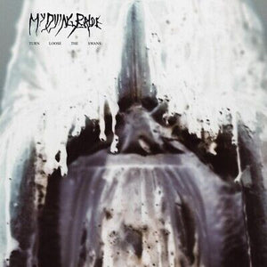 MY DYING BRIDE | TURN LOOSE THE SWANS (VINYL)