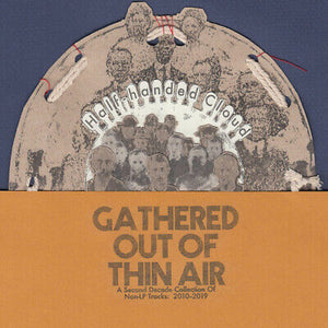 HALF - HANDED CLOUD | GATHERED OUT OF THIN AIR (2LP SET) (VINYL)