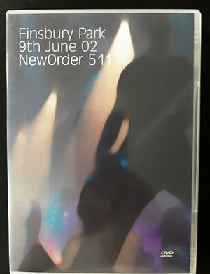 NEW ORDER | NEW ORDER 511 - FINSBURY PARK 9TH JUNE 02
