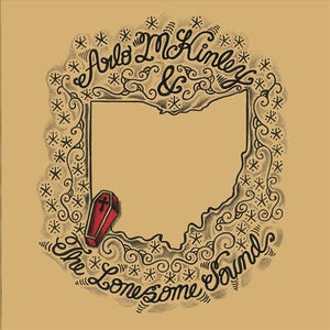 ARLO MCKINLEY / THE LONESOME SOUN | ARLO MCKINLEY AND THE LONESOME SOUND (VINYL)