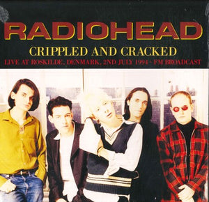 RADIOHEAD | CRIPPLED AND CRACKED  - LIVE AT ROSKILDE DENMARK 2ND JULY 1994 - FM BROADCAST (VINYL)