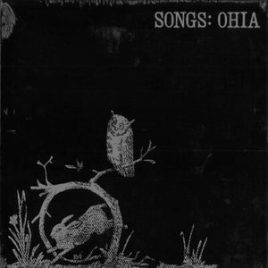SONGS - OHIA | SONGS - OHIA (VINYL)