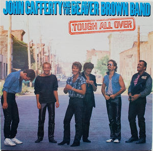 JOHN CAFFERTY / AND THE BEAVER BROWN BAND | TOUGH ALL OVER