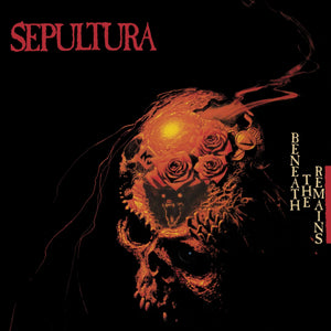 SEPULTURA | BENEATH THE REMAINS (VINYL)