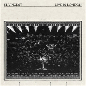 ST VINCENT AND JULES BUCKLEY | LIVE IN LONDON! (BBC PROMS AT THE ROYAL ALBERT HALL) 2LP