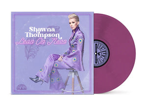 SHAWNA THOMPSON | LEAN ON NEON (PURPLE EDITION) (VINYL)
