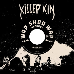 KILLER KIN | 7-One Way Ep
