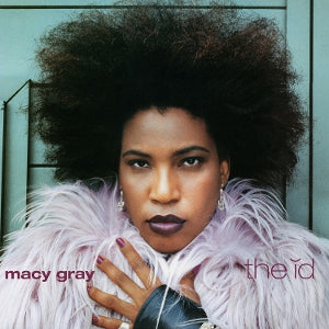 MACY GRAY | Id