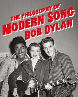 PHILOSOPHY OF MODERN SONG | BOB DYLAN