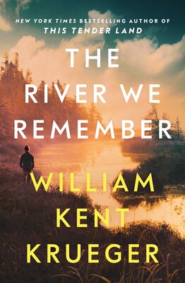 RIVER WE REMEMBER | WILLIAM KENT KRUEGER