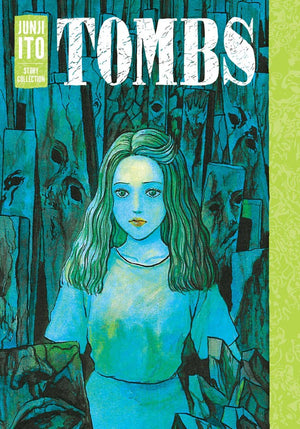 ITO JUNJI | TOMBS: JUNJI ITO STORY COLLECTION