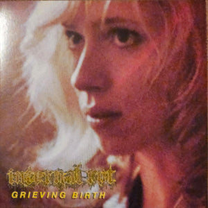 INTERNAL ROT | GRIEVING BIRTH - 45RPM