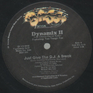 DYNAMIX II | JUST GIVE THE DJ A BREAK - 12