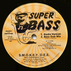 SMOKEY DEE AND GRANDMASTER LOVE | SUPER BASS - 12