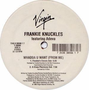 FRANKIE KNUCKLES | WHADDA U WANT (FROM ME) - 12 - WITH HYPE STICKER