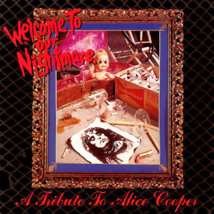 ALICE COOPER / VARIOUS | WELCOME TO OUR NIGHTMARE A TRIBUTE TO ALICE COOPER