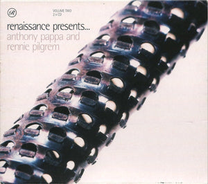 PAPPA ANTHONY / PILGREM RENNIE | RENAISSANCE PRESENTS (2CD)