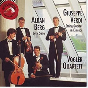 VOGLER QUARTET / BERG / VERDI | LYRIC SUITE/STRING QUARTET IN E MINOR