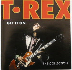 T REX | GET IT ON THE COLLECTION