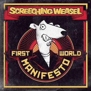 SCREECHING WEASEL | FIRST WORLD MANIFESTO