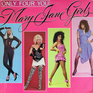 MARY JANE GIRLS | ONLY FOUR YOU