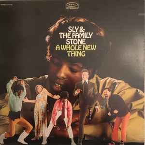 SLY AND THE FAMILY STONE | WHOLE NEW THING - 2007 ISSUE