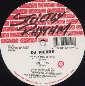 DJ PIERRE | TO THA MUZIK / FALL / GIVE ME WHAT I WANT - 12