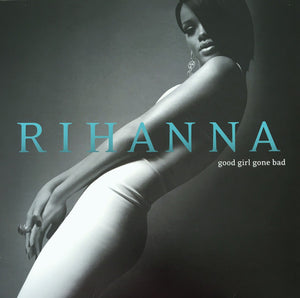 RIHANNA | GOOD GIRL GONE BAD - 2LP - 2017 REISSUE